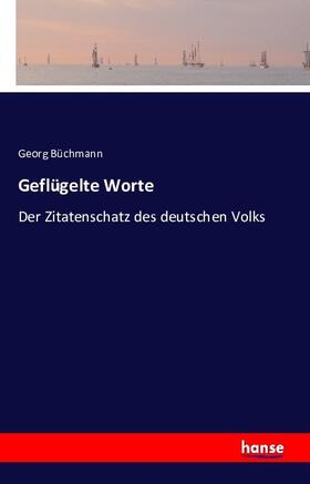 Büchmann |  Geflügelte Worte | Buch |  Sack Fachmedien
