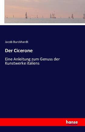 Burckhardt |  Der Cicerone | Buch |  Sack Fachmedien