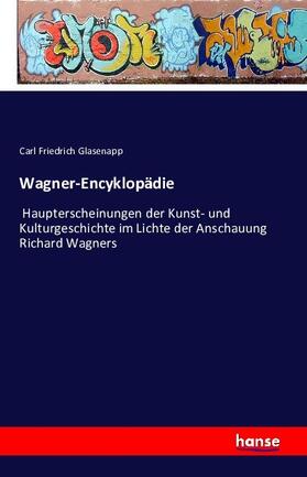 Glasenapp |  Wagner-Encyklopädie | Buch |  Sack Fachmedien