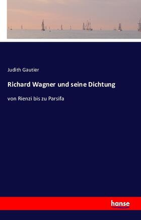 Gautier |  Richard Wagner und seine Dichtung | Buch |  Sack Fachmedien