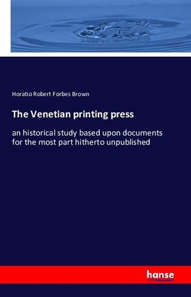 Brown |  The Venetian printing press | Buch |  Sack Fachmedien