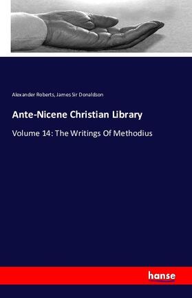 Roberts / Donaldson |  Ante-Nicene Christian Library | Buch |  Sack Fachmedien