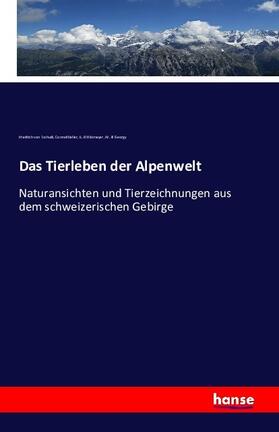 Tschudi / Keller / Rittmeyer |  Das Tierleben der Alpenwelt | Buch |  Sack Fachmedien