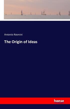 Rosmini |  The Origin of Ideas | Buch |  Sack Fachmedien