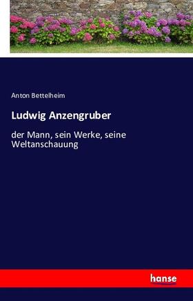 Bettelheim |  Ludwig Anzengruber | Buch |  Sack Fachmedien