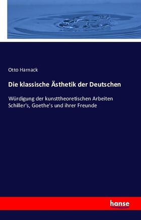 Harnack |  Die klassische Ästhetik der Deutschen | Buch |  Sack Fachmedien