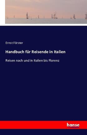 Förster |  Handbuch für Reisende in Italien | Buch |  Sack Fachmedien