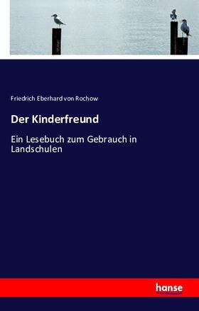 Rochow |  Der Kinderfreund | Buch |  Sack Fachmedien