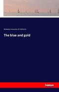 University Of California |  The blue and gold | Buch |  Sack Fachmedien
