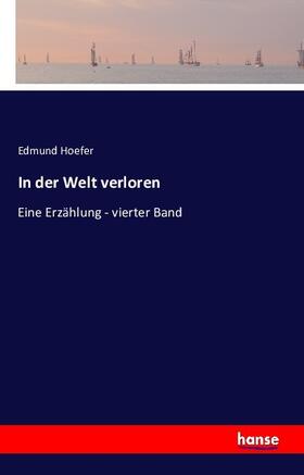 Hoefer |  In der Welt verloren | Buch |  Sack Fachmedien