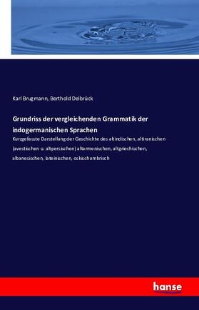 Brugmann / Delbrück |  Grundriss der vergleichenden Grammatik der indogermanischen Sprachen | Buch |  Sack Fachmedien