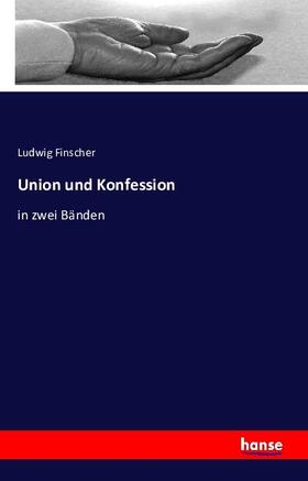 Finscher |  Union und Konfession | Buch |  Sack Fachmedien