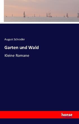 Schrader |  Garten und Wald | Buch |  Sack Fachmedien