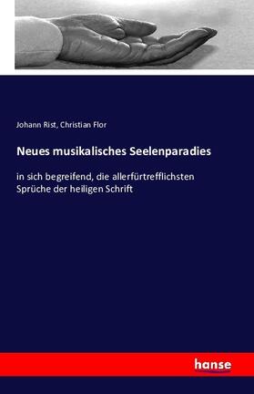 Rist / Flor |  Neues musikalisches Seelenparadies | Buch |  Sack Fachmedien