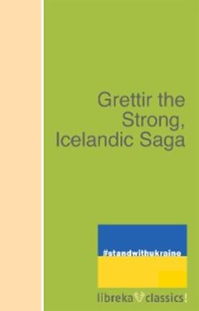 Unknown | Grettir the Strong, Icelandic Saga | E-Book | sack.de