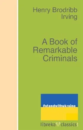 Irving |  A Book of Remarkable Criminals | eBook | Sack Fachmedien