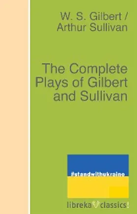 Gilbert / Sullivan | The Complete Plays of Gilbert and Sullivan | E-Book | www.sack.de