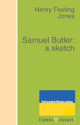 Jones |  Samuel Butler: a sketch | eBook | Sack Fachmedien