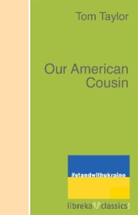 Taylor |  Our American Cousin | eBook | Sack Fachmedien