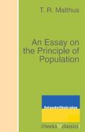 Malthus |  An Essay on the Principle of Population | eBook | Sack Fachmedien