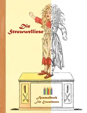 Rose |  Die Struwwelliese (Ausmalbuch) | Buch |  Sack Fachmedien