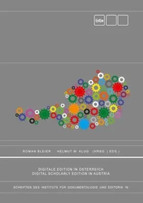 Bleier / Klug |  Digitale Edition in Österreich. Digital Scholarly Edition in Austria. | Buch |  Sack Fachmedien
