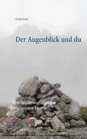 Koch |  Der Augenblick und du | eBook | Sack Fachmedien