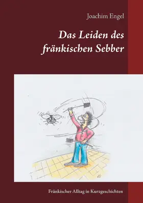 Engel |  Das Leiden des fränkischen Sebber | eBook | Sack Fachmedien