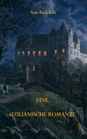Radcliffe / Weber |  Eine sizilianische Romanze | eBook | Sack Fachmedien