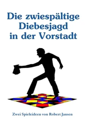 Jansen |  Die zwiespältige Diebesjagd in der Vorstadt | Buch |  Sack Fachmedien