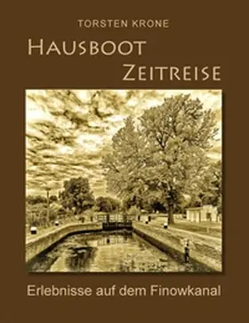 Krone |  Hausboot Zeitreise | Buch |  Sack Fachmedien