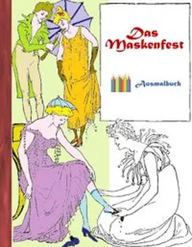 Rose | Das Maskenfest (Ausmalbuch) | Buch | 978-3-7431-1383-1 | www.sack.de