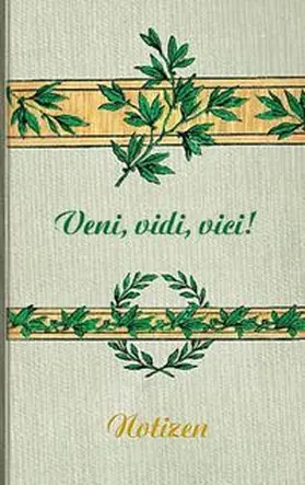 Rose | Veni Vidi Vici (Notizbuch) | Buch | 978-3-7431-1434-0 | www.sack.de