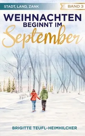 Teufl-Heimhilcher |  Weihnachten beginnt im September | Buch |  Sack Fachmedien