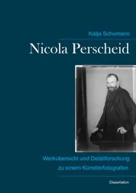 Schumann |  Nicola Perscheid (1864 - 1930). | Buch |  Sack Fachmedien