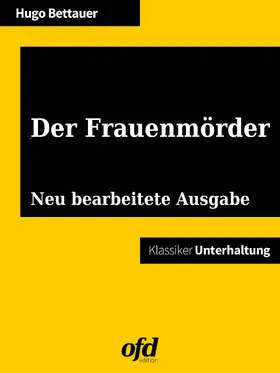 Bettauer / edition |  Der Frauenmörder | eBook | Sack Fachmedien