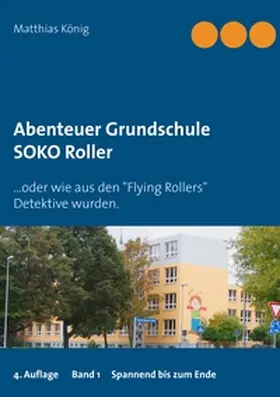 König |  Abenteuer Grundschule | Buch |  Sack Fachmedien