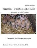 Bornhöft / Cook / Ahrens |  Happiness  of the Soul and of Swine | Buch |  Sack Fachmedien