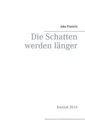 Frerichs |  Die Schatten werden länger | eBook | Sack Fachmedien
