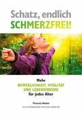 Weber |  Schatz, endlich schmerzfrei | eBook | Sack Fachmedien
