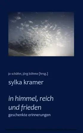 Kramer / Schäfer / Böhme |  In Himmel, Reich und Frieden | eBook | Sack Fachmedien