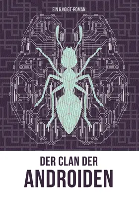 Voigt |  Der Clan der Androiden | eBook | Sack Fachmedien