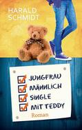 Schmidt |  Jungfrau, männlich, Single, mit Teddy | eBook | Sack Fachmedien