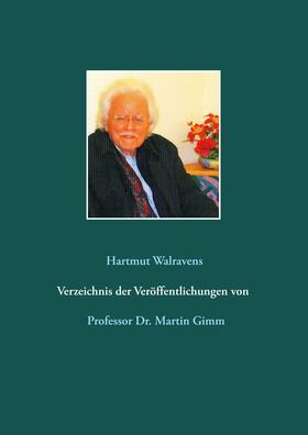 Walravens | Verzeichnis der Veröffentlichungen von Prof. Dr. Martin Gimm | E-Book | sack.de