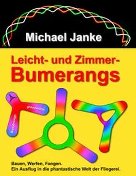 Janke |  Leicht - und Zimmer-Bumerangs | Buch |  Sack Fachmedien