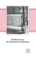 Dröge |  Handweberei im 20. Jahrhundert in Oldenburg | Buch |  Sack Fachmedien