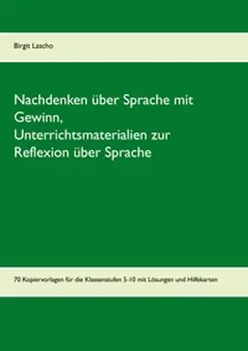 Lascho |  Nachdenken über Sprache mit Gewinn | Buch |  Sack Fachmedien