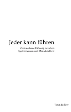 Richter |  Jeder kann führen | Buch |  Sack Fachmedien