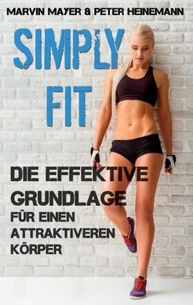 Mayer / Heinemann | Simply Fit | Buch | 978-3-7431-4242-8 | sack.de