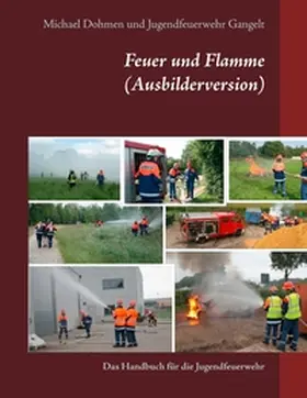 Dohmen |  Feuer und Flamme (Ausbilderversion) | Buch |  Sack Fachmedien